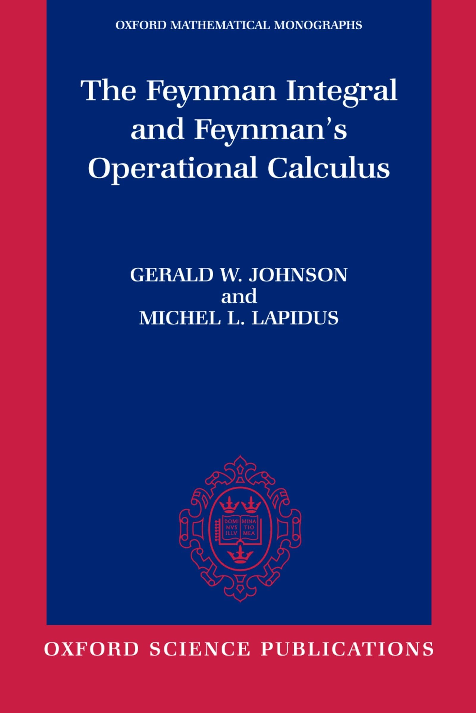Buy The Feynman Integral by Gerald W. Johnson – Math — BookShops.in