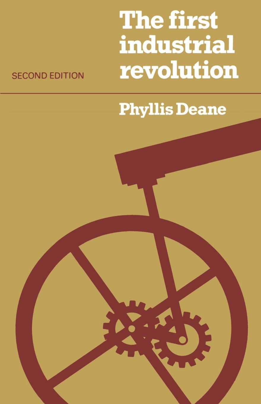 Buy The First Industrial Revolution by Phyllis Deane — BookShops.in