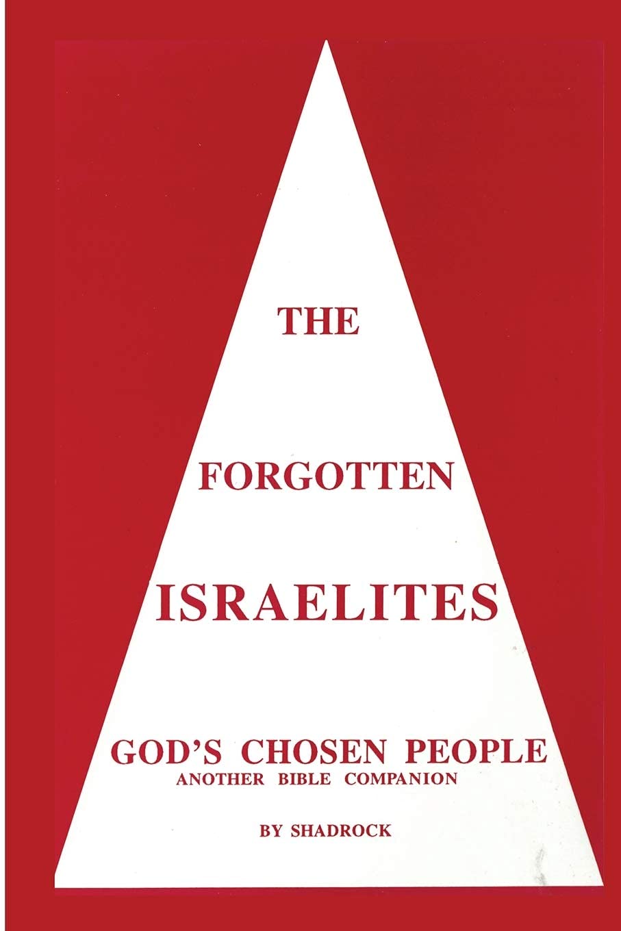 Buy Forgotten Israelites: God's Chosen People by Shadrock Porter – Biblical Theology — BookShops.in