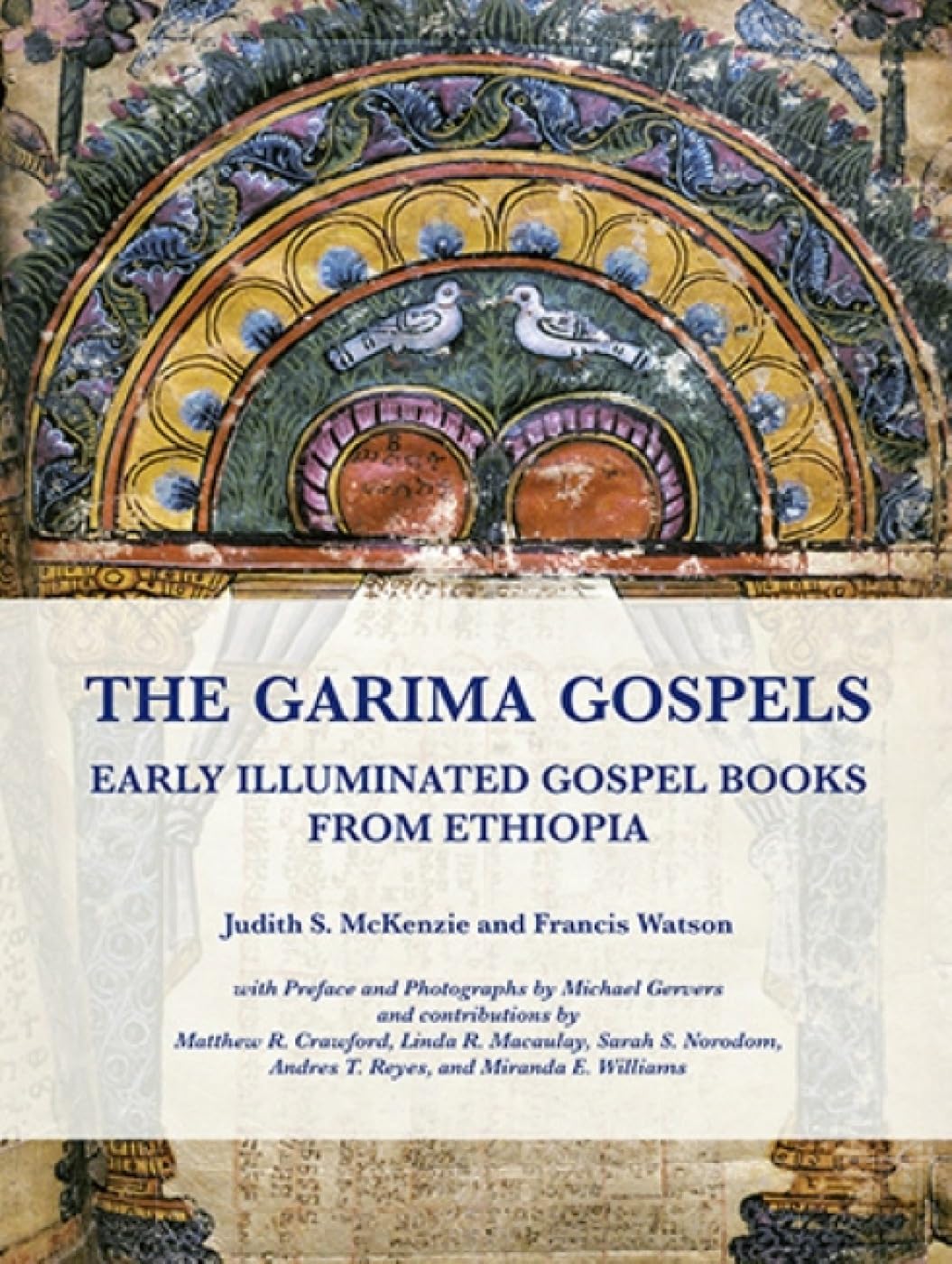 Buy The Garima Gospels: Early Illuminated Gospel Books from Ethi — BookShops.in