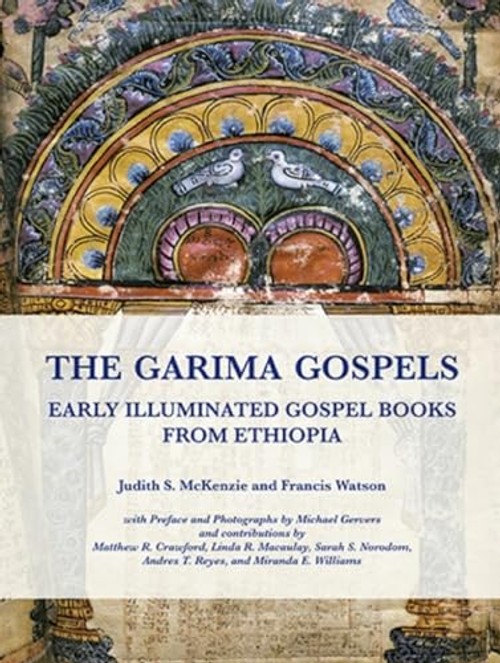 The Garima Gospels – Judith S. McKenzie – Manar Al-Athar Oxford view 2