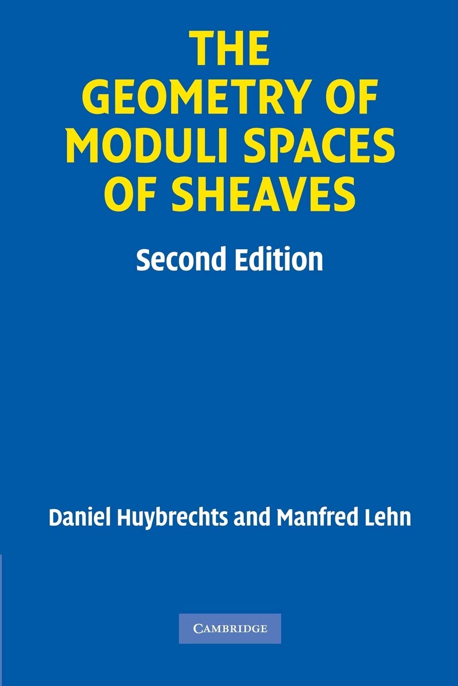 Buy The Geometry of Moduli Spaces of Sheaves by Huybrechts — BookShops.in