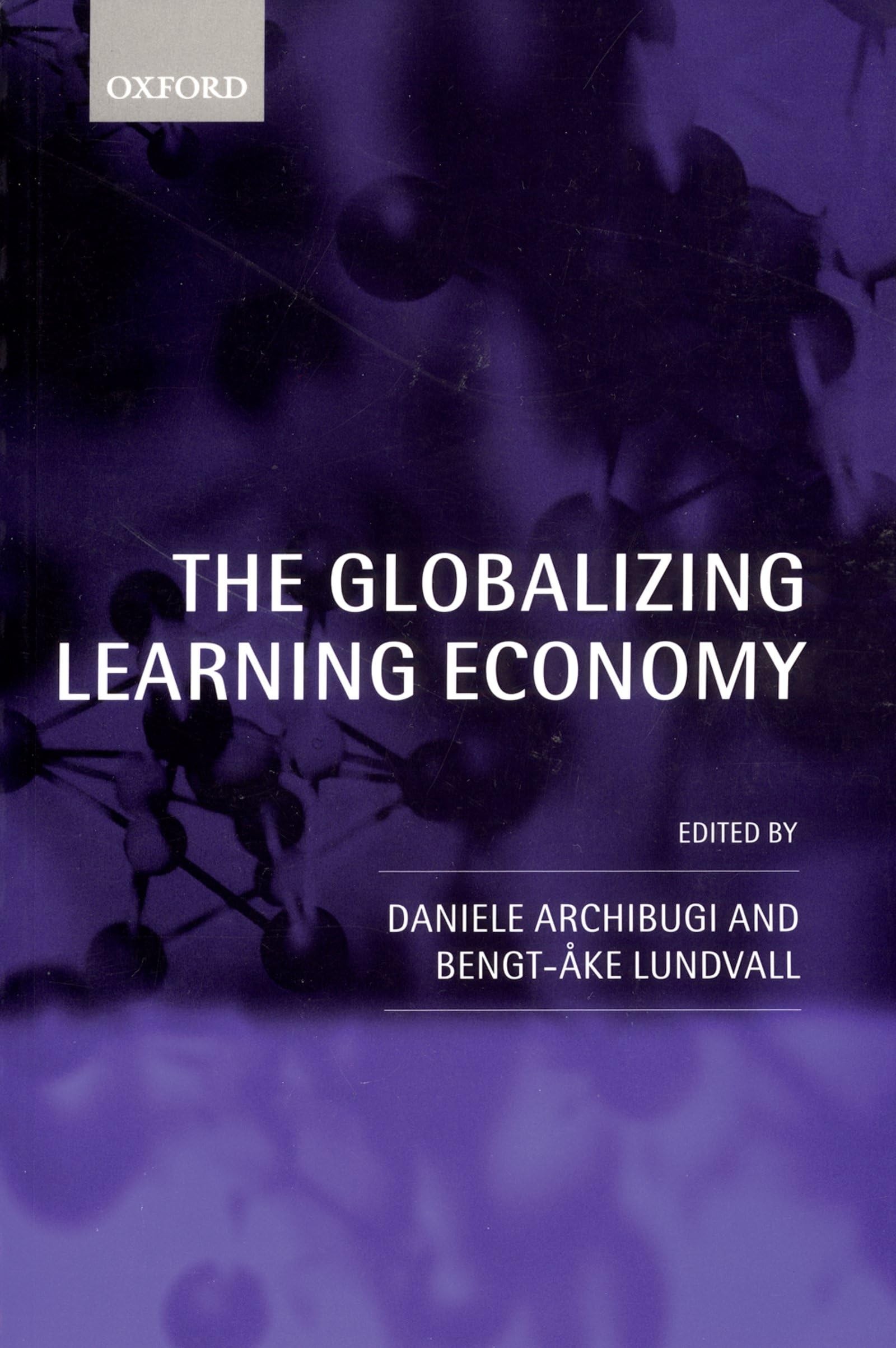 Buy The Globalizing Learning Economy (English, European Socio-Economic Research Confere | Oxford University Press) — BookShops.in