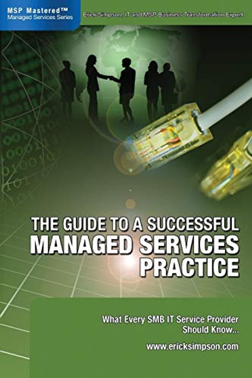 The Guide to a Successful Managed Services Practice – Erick Simpson view 2