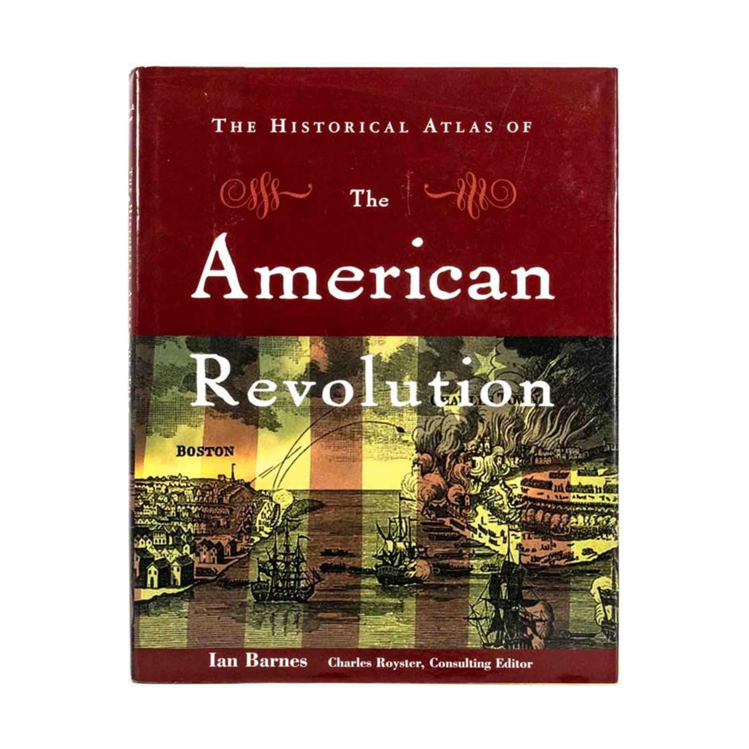 Buy The Historical Atlas of the American Revolution by Ian Barne — BookShops.in