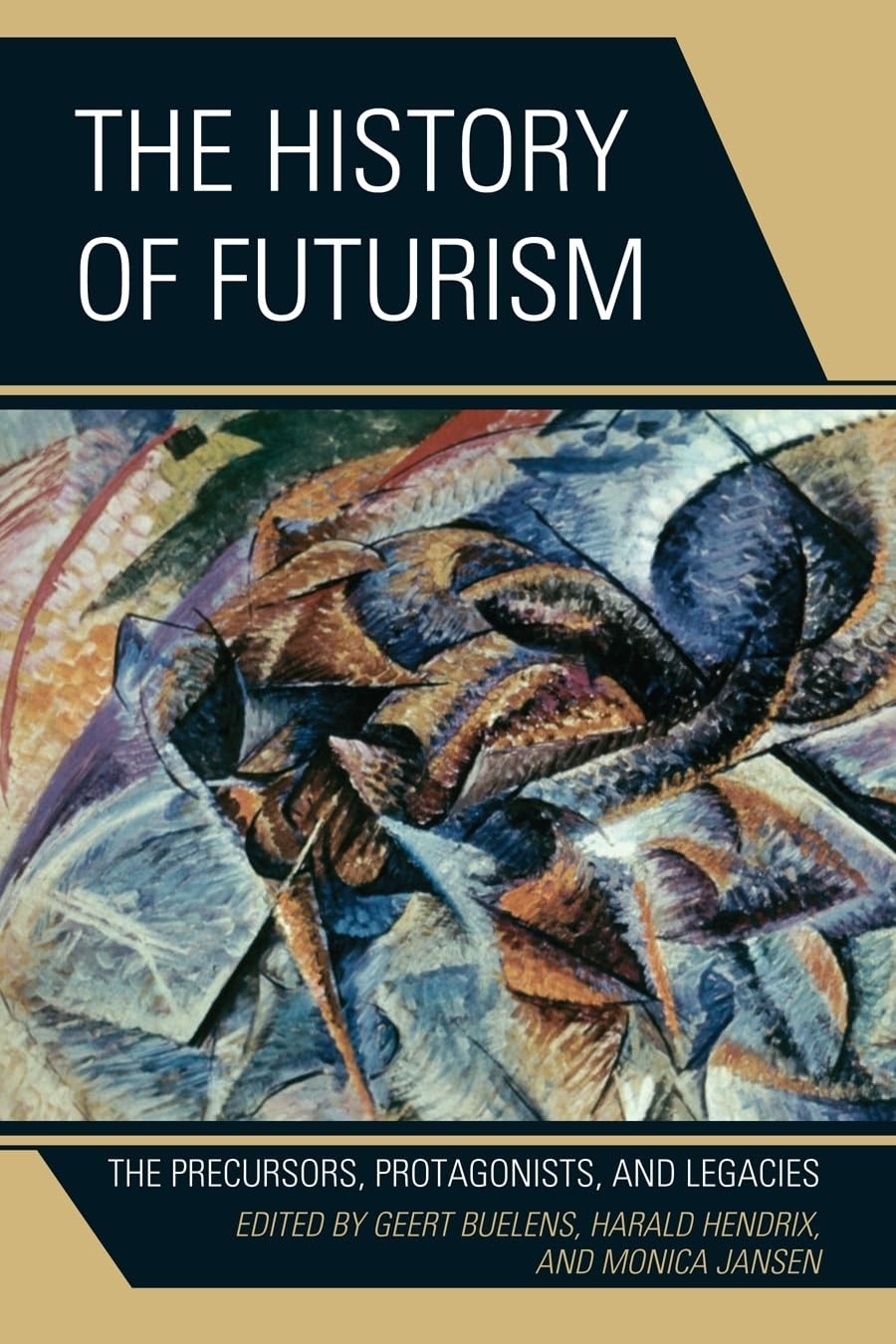 Buy The History of Futurism (English, Walter L. Adamson | Günter Berghaus | Monica Biasiolo) — BookShops.in