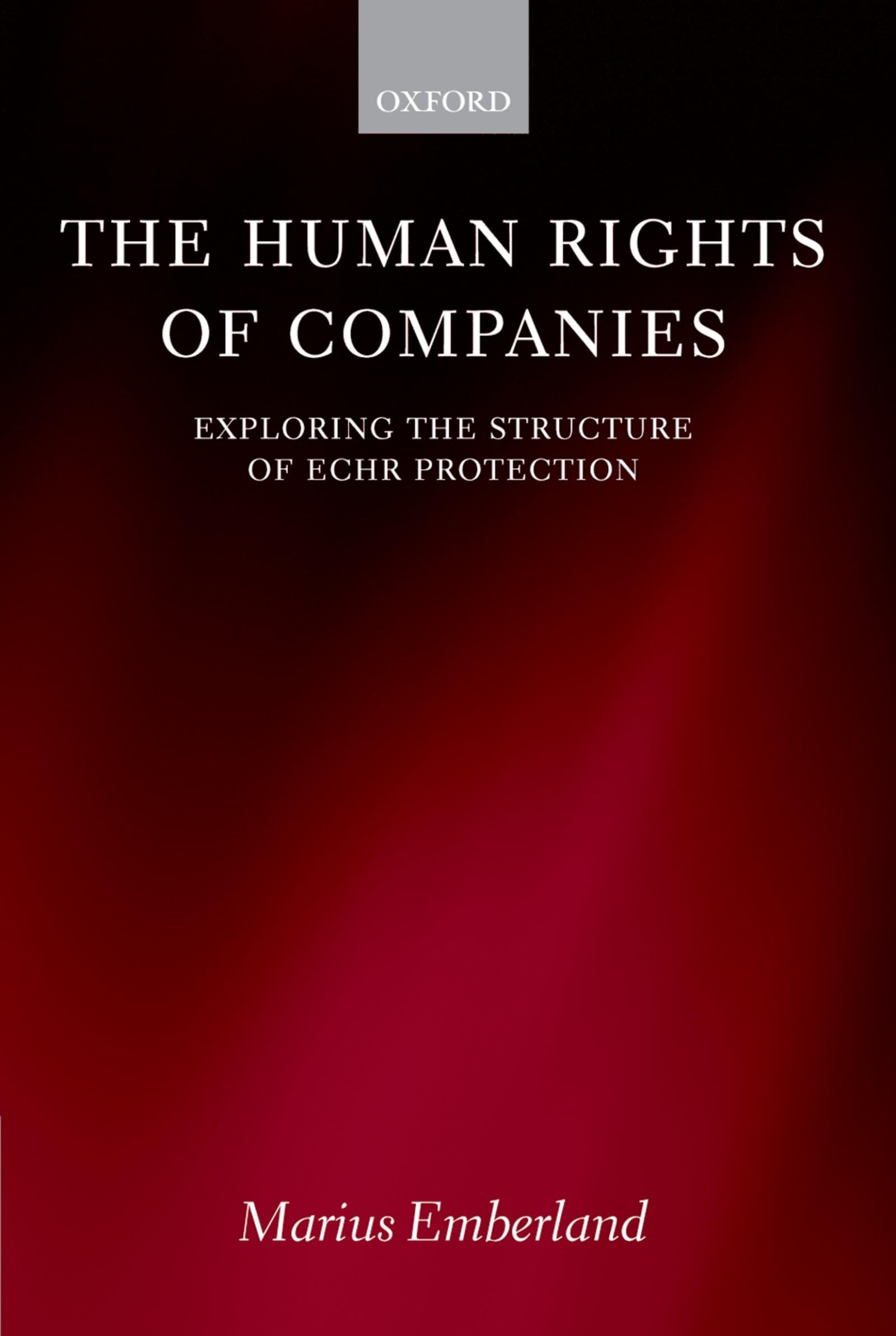 Buy The Human Rights of Companies by Marius Emberland — BookShops.in