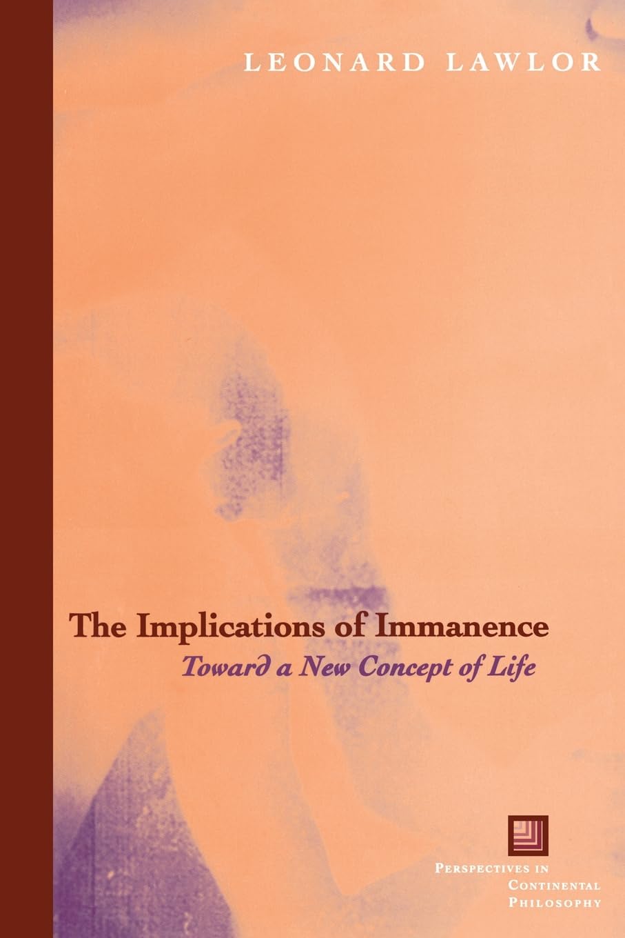 Buy The Implications of Immanence by Leonard Lawlor — BookShops.in
