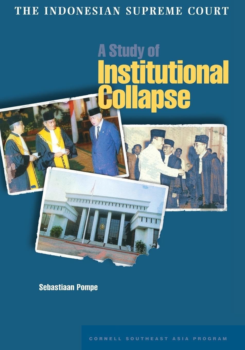 Buy The Indonesian Supreme Court (English, Sebastiaan Pompe) — BookShops.in