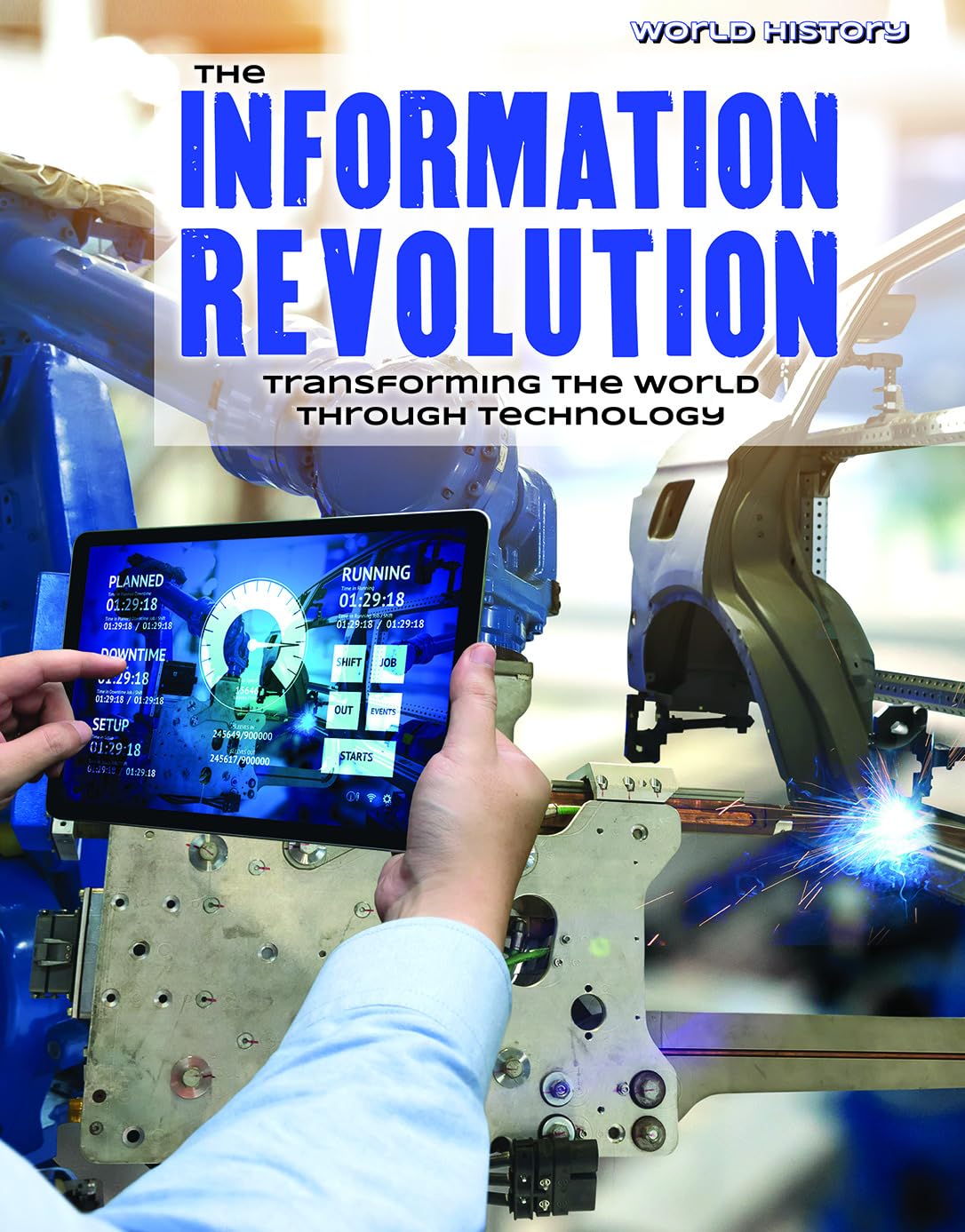 Buy The Information Revolution: Transforming the World Through Technology (World History) — BookShops.in