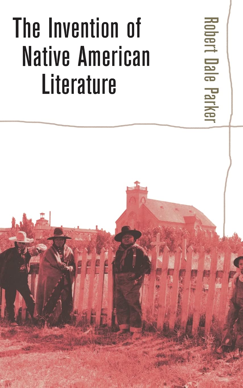 Buy The Invention of Native American Literature: A New Approach — BookShops.in