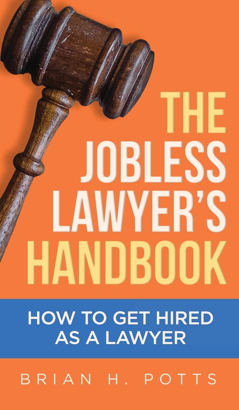 Buy The Jobless Lawyer's Handbook: How to Get Hired as a Lawyer — BookShops.in