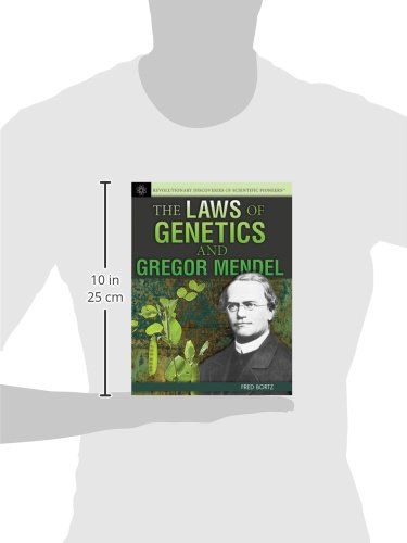 The Laws of Genetics and Gregor Mendel (Revolutionary Discoveries of Scientific Pioneers) view 2