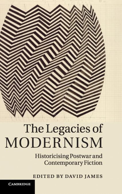 Buy The Legacies of Modernism: Historicising Postwar and Contemp — BookShops.in