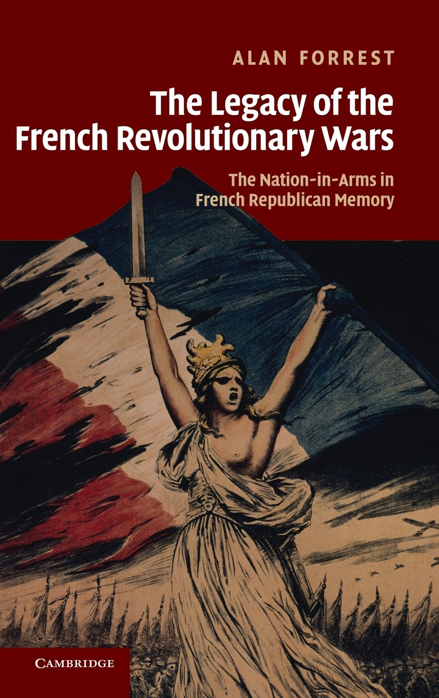 Buy The Legacy of the French Revolutionary Wars by Alan Forrest — BookShops.in