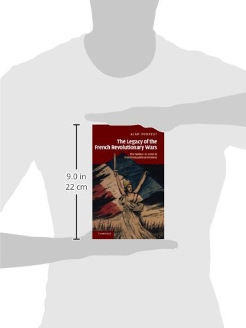 The Legacy of the French Revolutionary Wars by Alan Forrest – Cambridge University Press view 4
