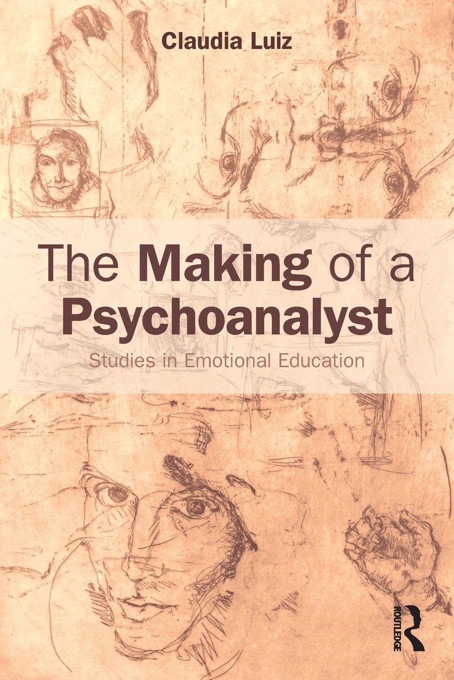 Buy The Making of a Psychoanalyst by Claudia Luiz — BookShops.in