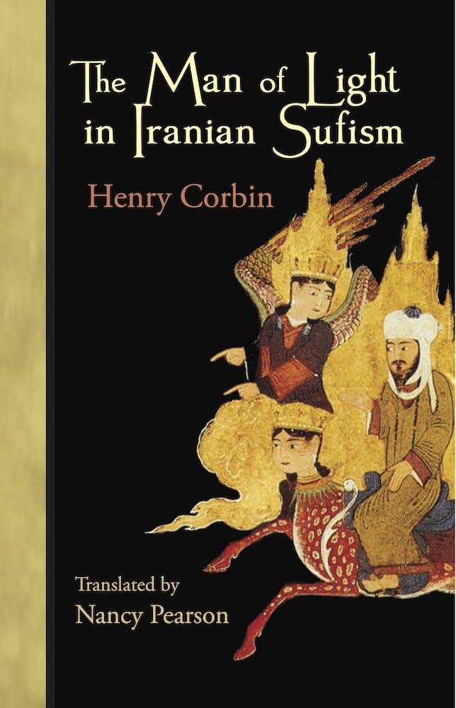 Buy The Man of Light in Iranian Sufism by Henry Corbin — BookShops.in