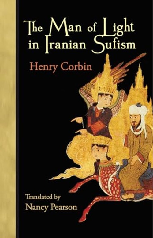 The Man of Light in Iranian Sufism – Henry Corbin view 2