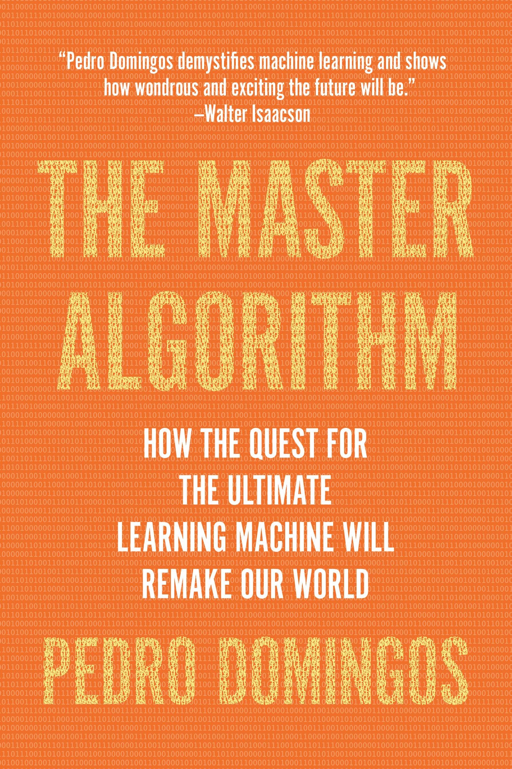 The Master Algorithm hardcover book by Pedro Domingos