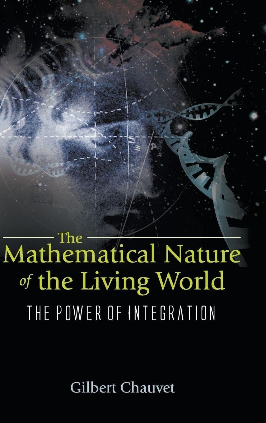 Buy Mathematical Nature of the Living Wor... (English, Chauvet Gilbert) — BookShops.in