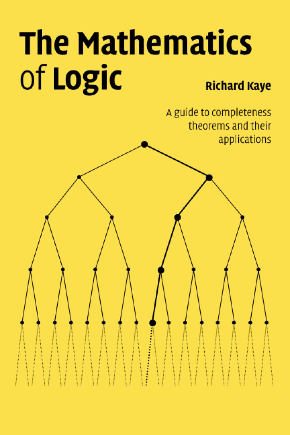 Buy The Mathematics of Logic by Richard W. Kaye — BookShops.in
