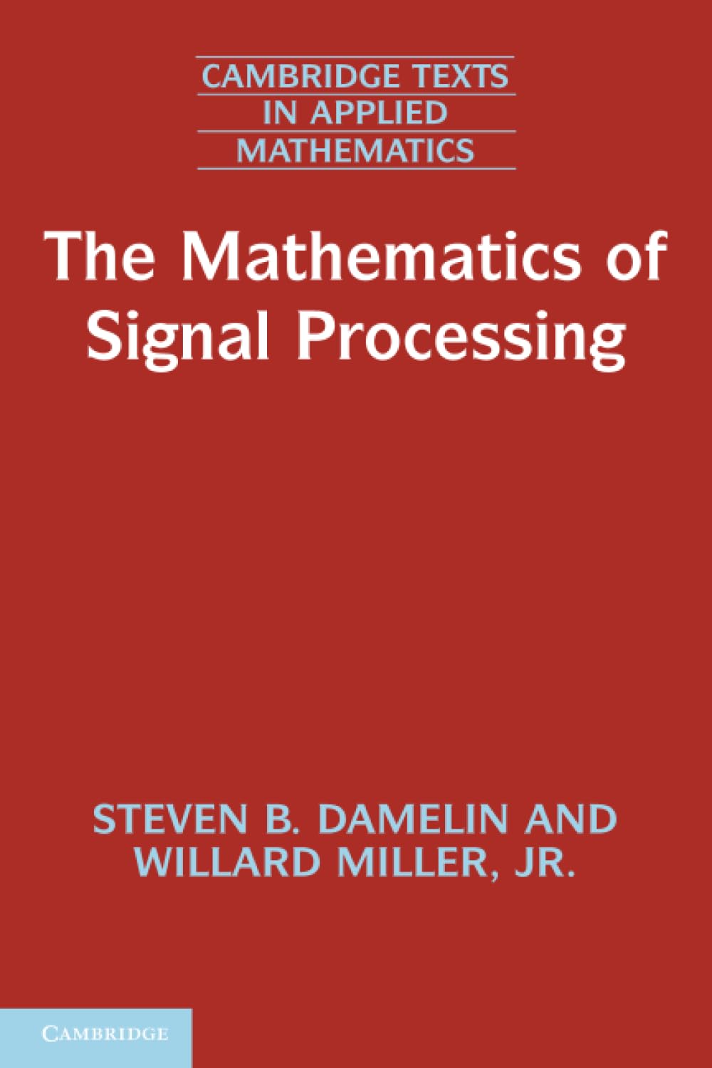 Buy The Mathematics of Signal Processing by Damelin — BookShops.in