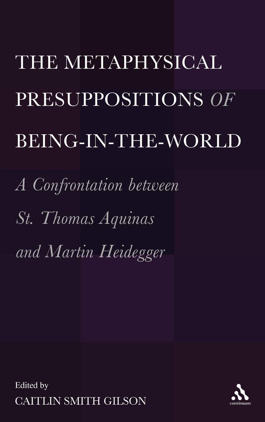 Buy The Metaphysical Presuppositions of Being-in-the-World by Caitlin Smith Gilson – Philosophy — BookShops.in