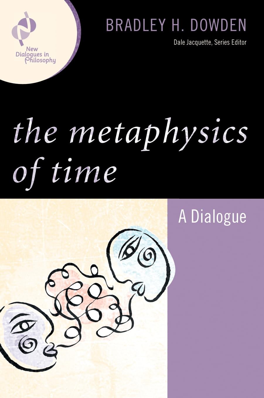 Buy The Metaphysics of Time by Bradley Dowden — BookShops.in