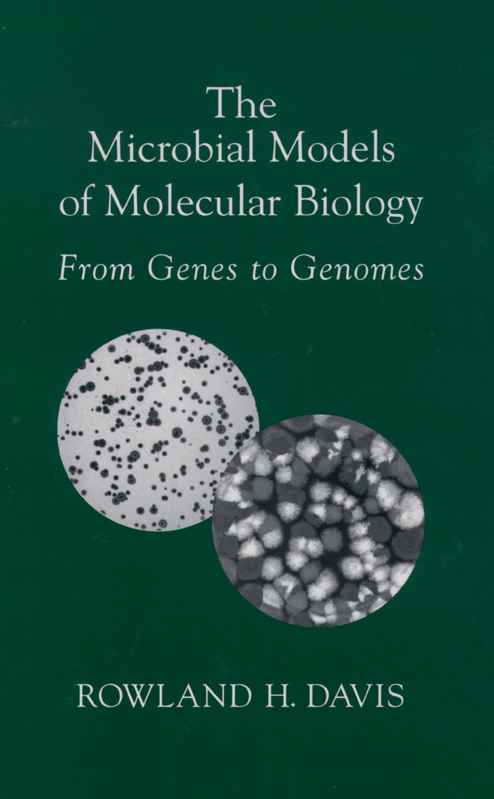 Buy The Microbial Models of Molecular Biology by Rowland H. Davi — BookShops.in