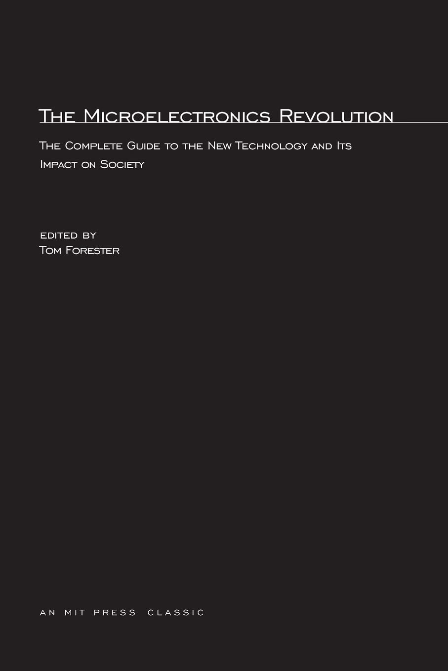 Buy Microelectronics Revolution by Tom Forester — BookShops.in