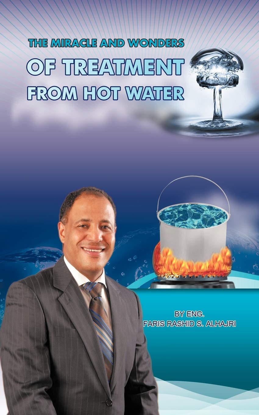 Buy The Miracle & Wonders of Treatment from Hot Water by Faris A — BookShops.in