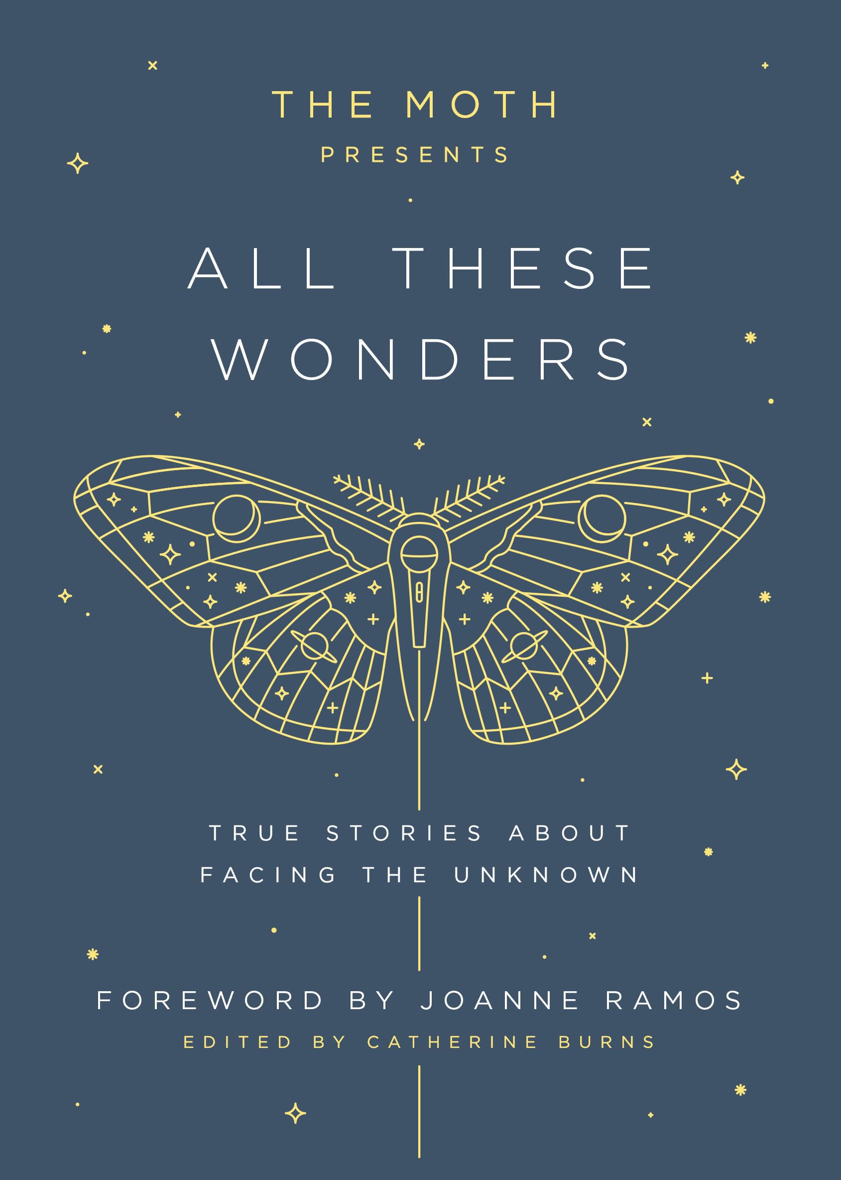 Buy The Moth Presents All These Wonders by Catherine Burns — BookShops.in