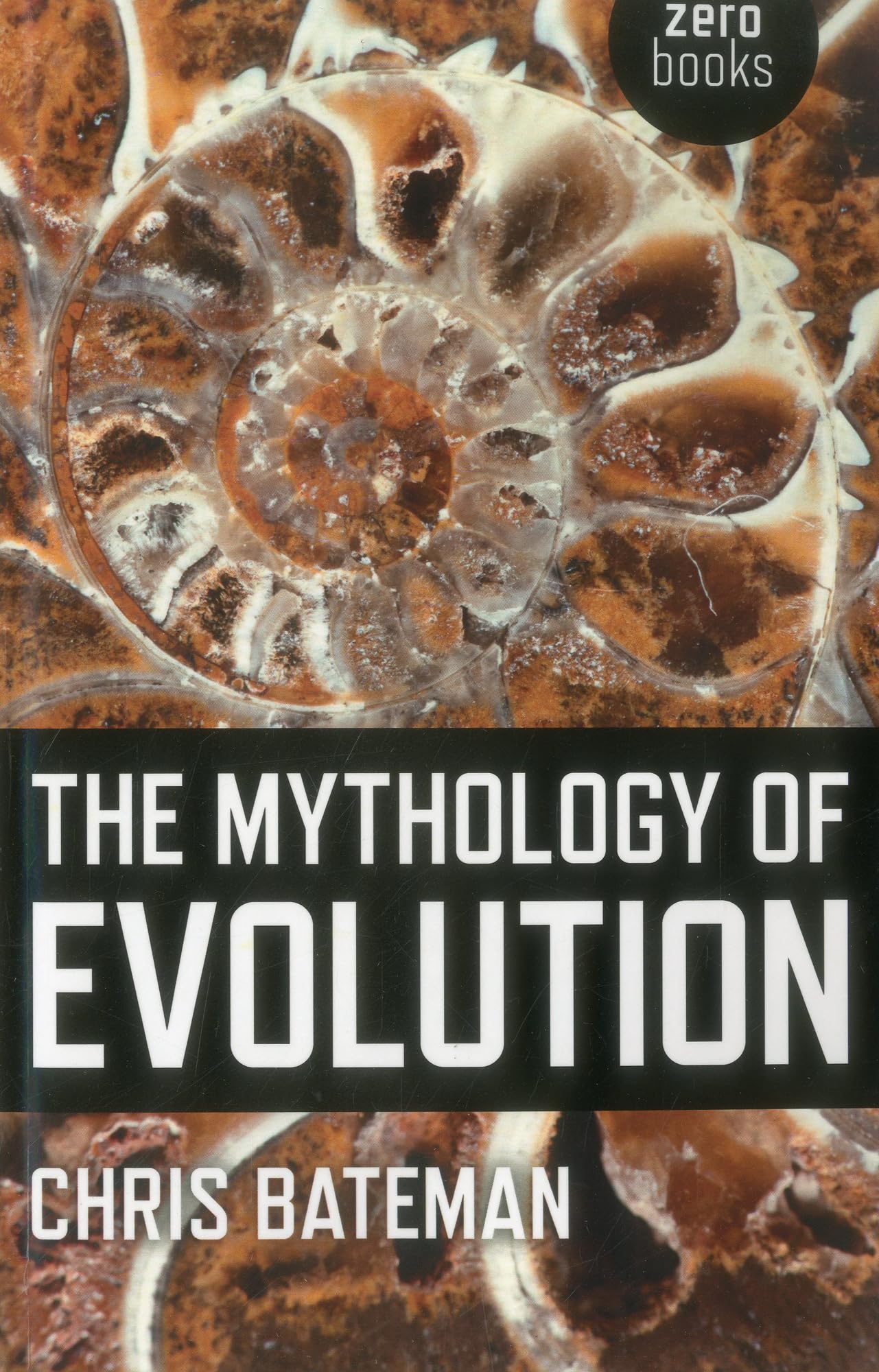 Buy The Mythology of Evolution by Chris Bateman — BookShops.in