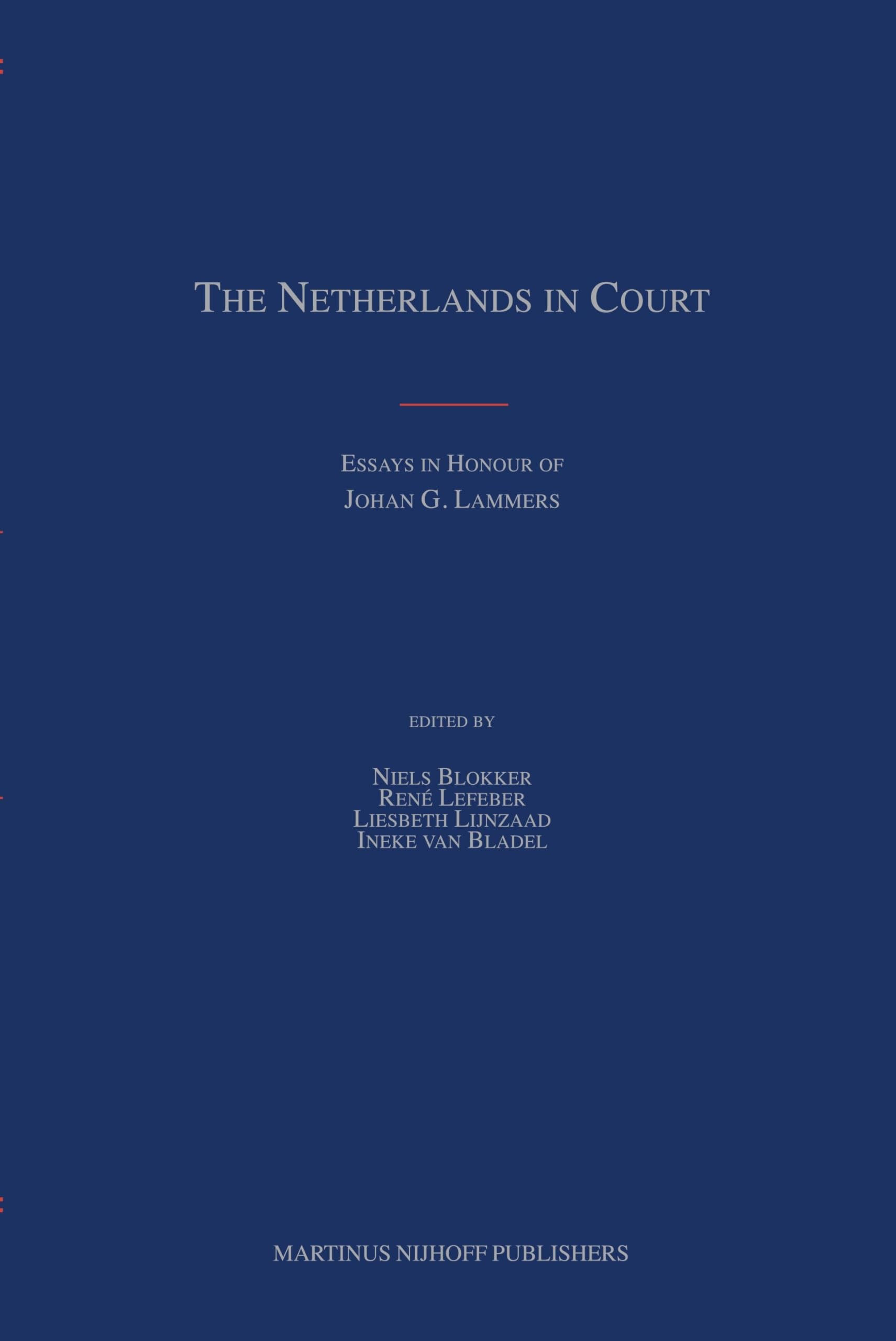 Buy The Netherlands in Court (English, Niels M. Blokker | Ineke Van Bladel | Rene Lefeber) — BookShops.in