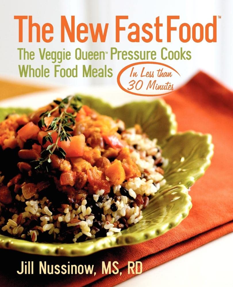 Buy The New Fast Food: The Veggie Queen Pressure Cooks Whole Foo — BookShops.in