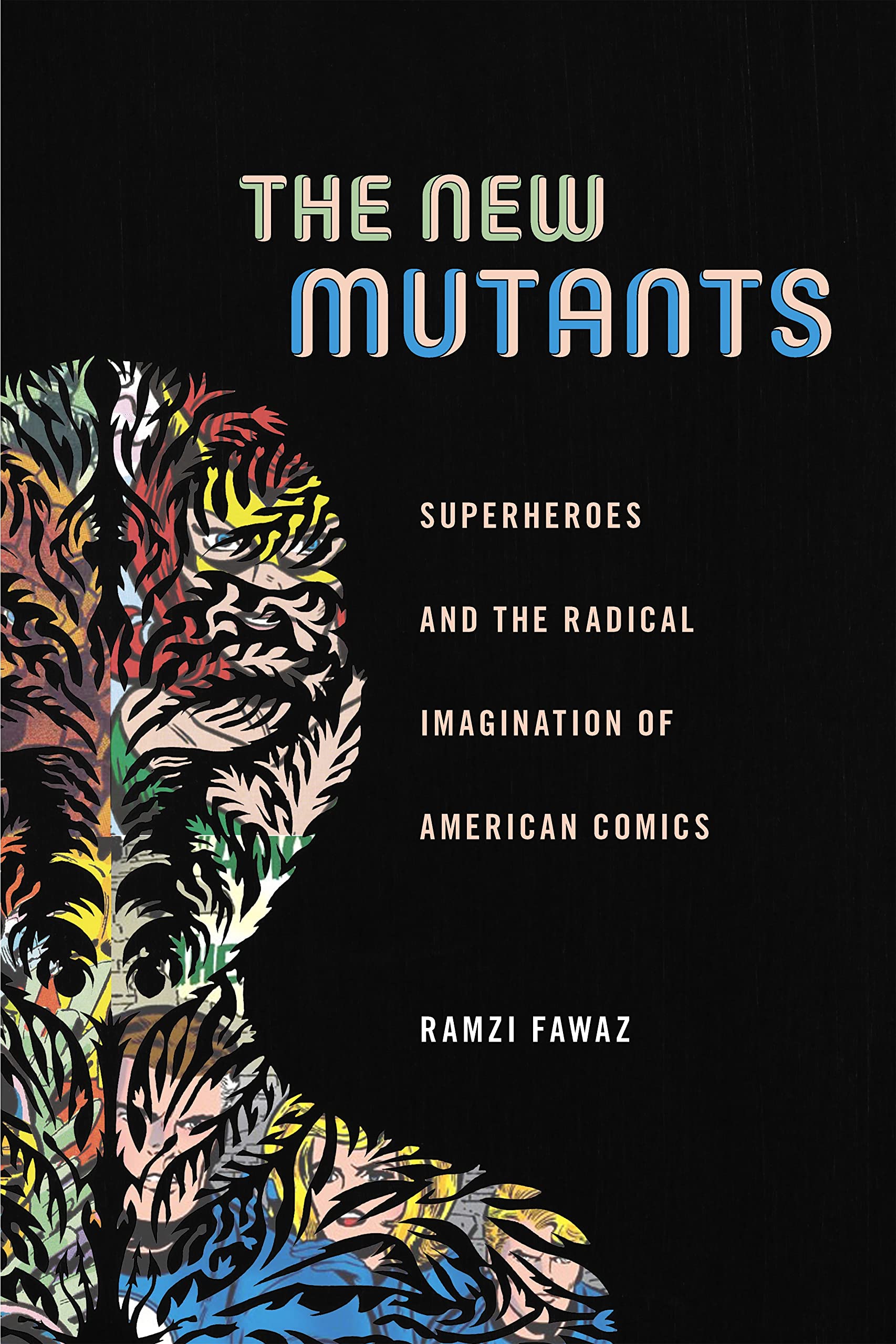 Buy The New Mutants by Ramzi Fawaz — BookShops.in