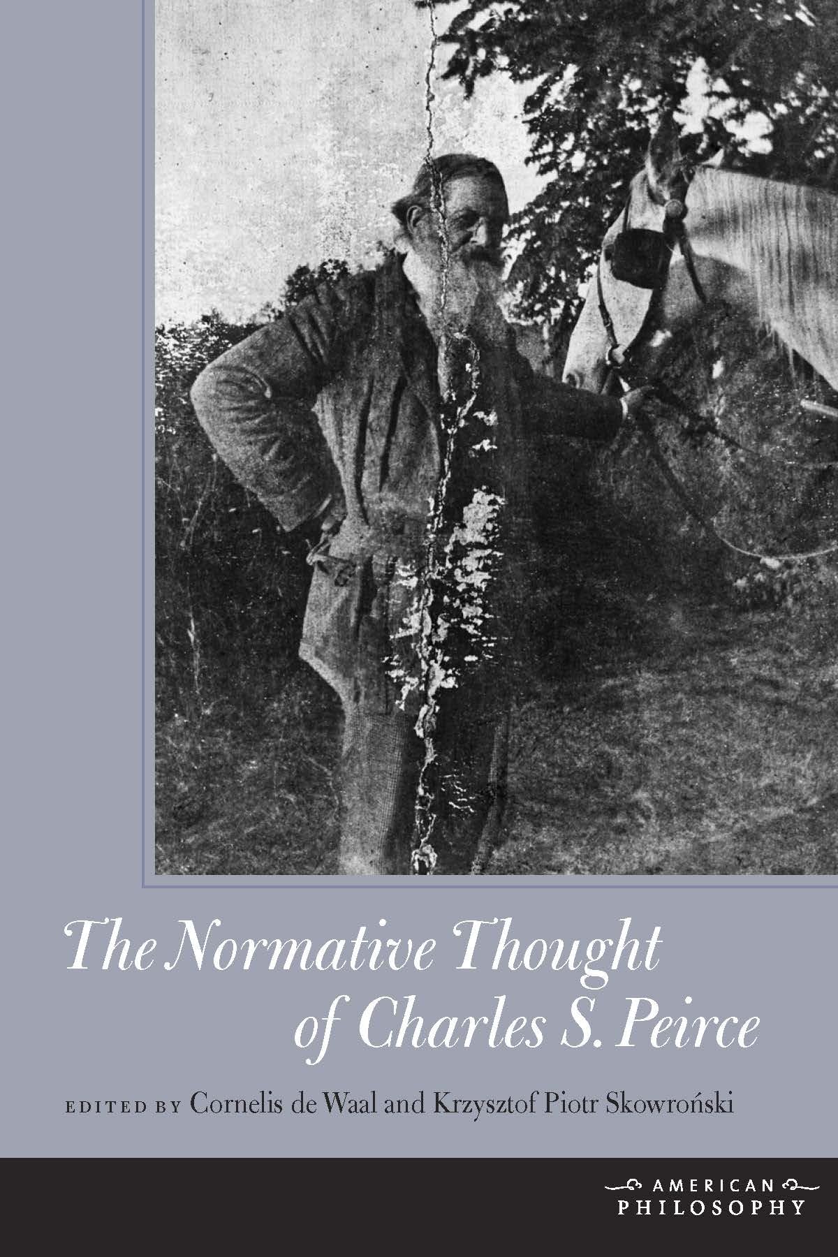 Buy The Normative Thought of Charles S. Peirce by Cornelis de Waal — BookShops.in