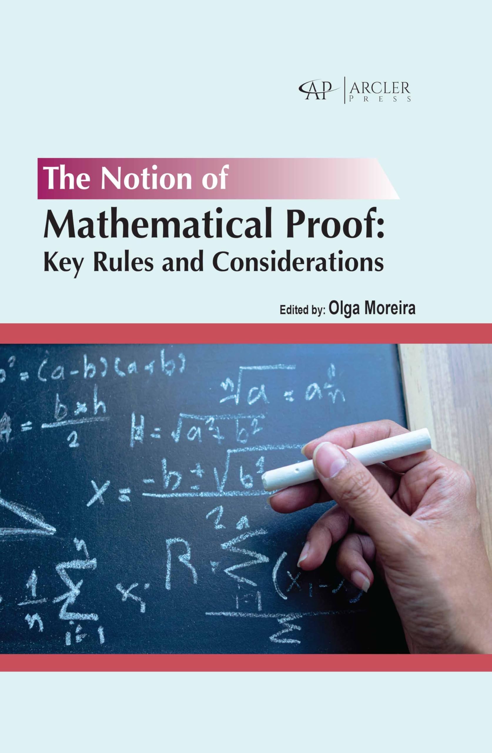 Buy The Notion of Mathematical Proof: Key Rules and Considerations — BookShops.in