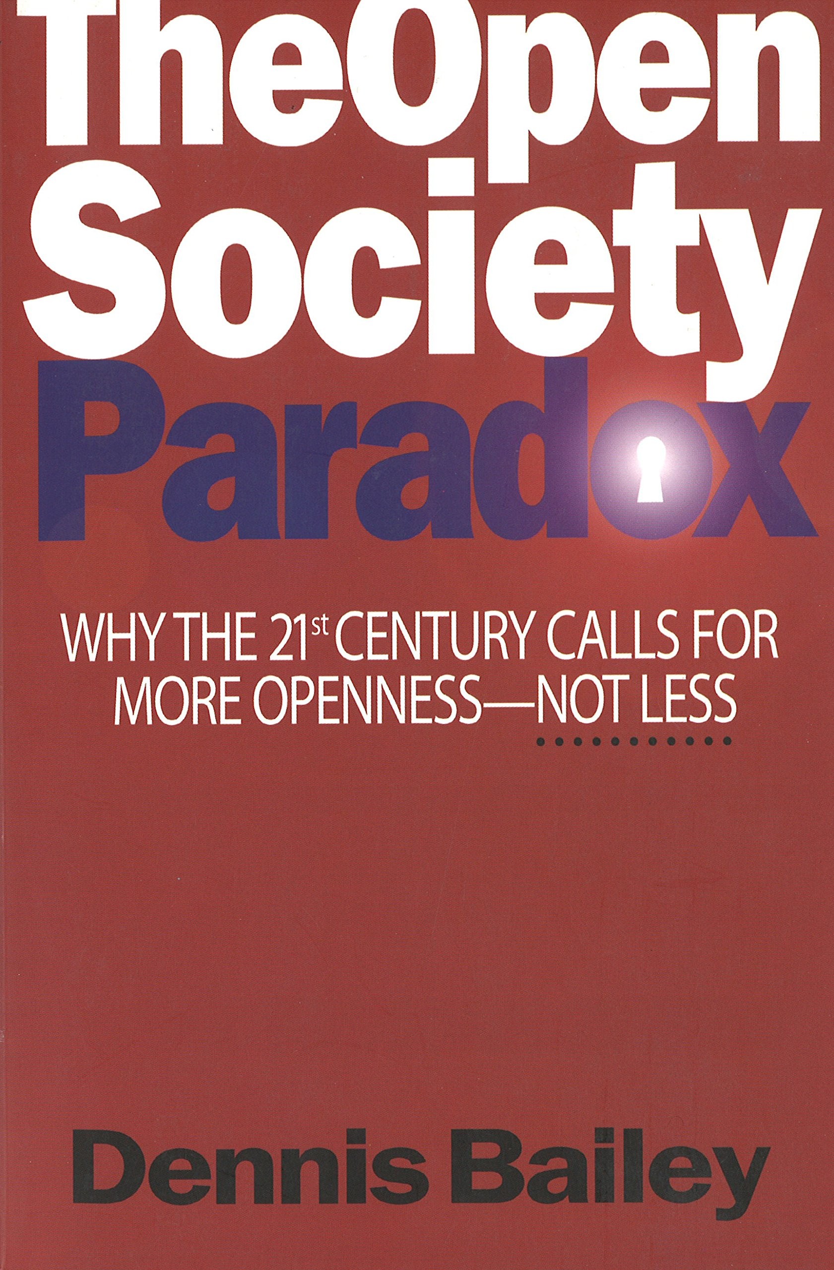 Buy The Open Society Paradox (English, Dennis Bailey) — BookShops.in