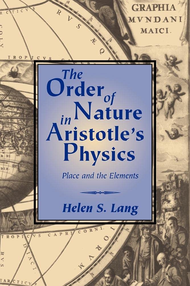 Buy The Order of Nature in Aristotle's Physics by Helen S. Lang — BookShops.in