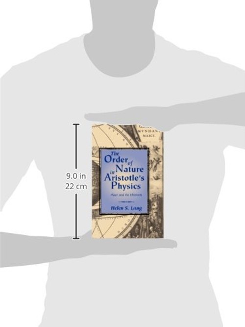 The Order of Nature in Aristotle's Physics: Place and the Elements – Helen S. Lang view 4
