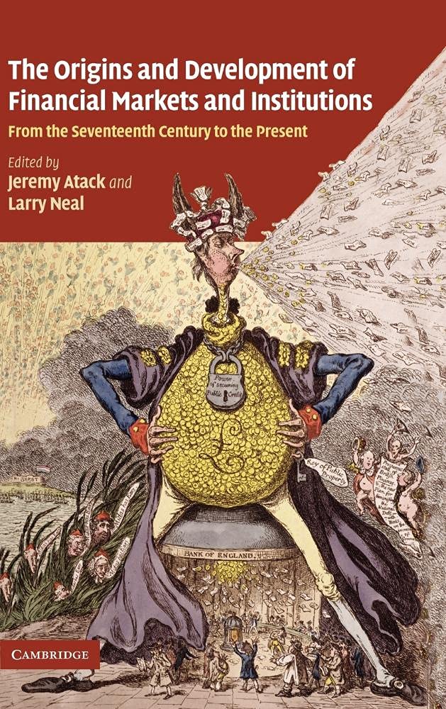 Buy The Origins and Development of Financial Markets and Institutions: From the Seventeenth Century to the Present — BookShops.in