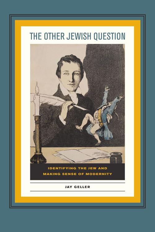Buy The Other Jewish Question: Identifying the Jew and Making Sense of Modernity | by Jay Geller | Fordham Univ Pr | English | 1st Edition — BookShops.in