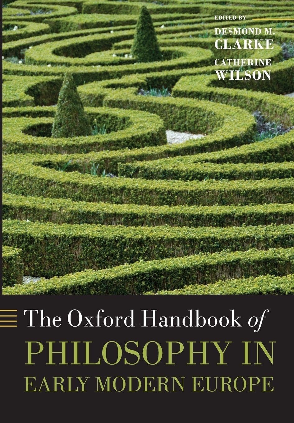 Buy The Oxford Handbook of Philosophy in Early Modern Europe (English, Desmond M. Clarke | Catherine Wilson) — BookShops.in