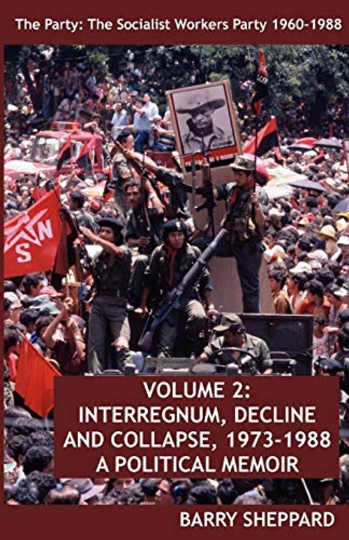 The Party: SWP 1960-1988 Volume 2 – Barry Sheppard Hardcover view 2
