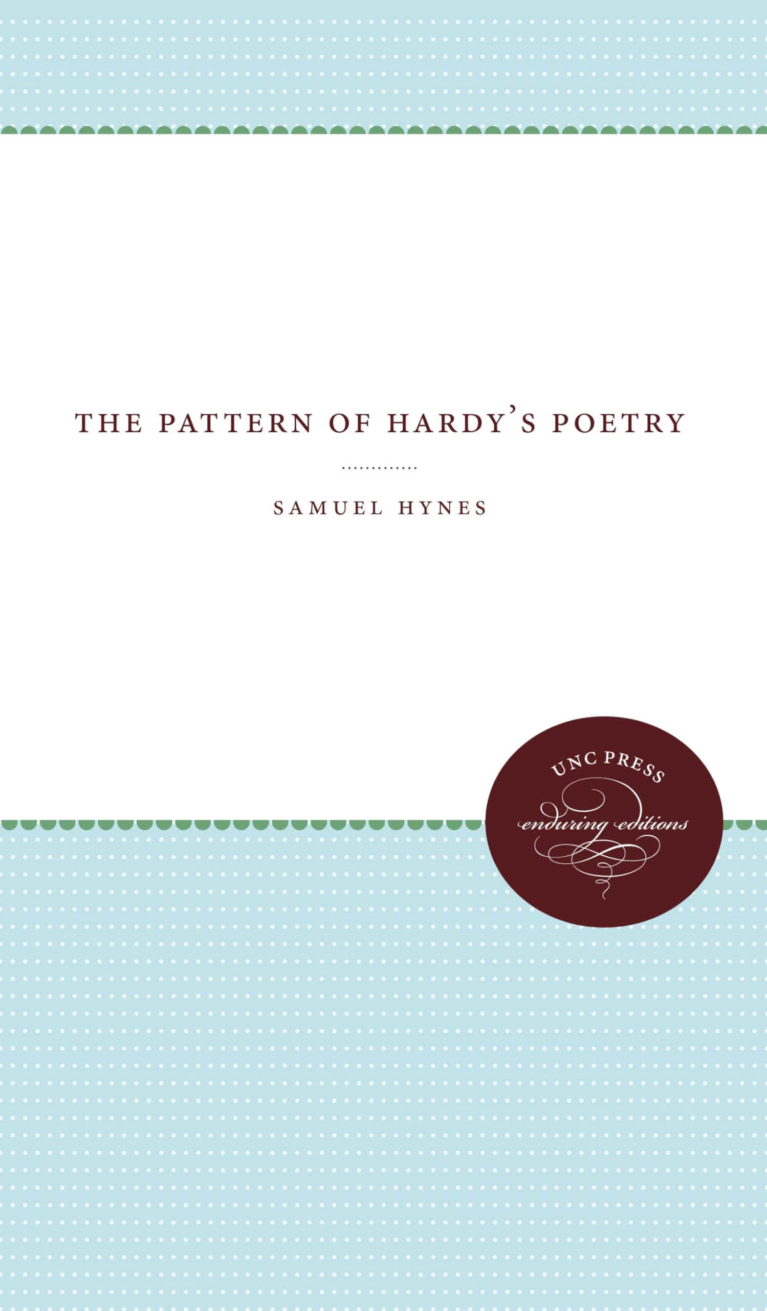 Buy The Pattern of Hardy's Poetry by Samuel Hynes — BookShops.in