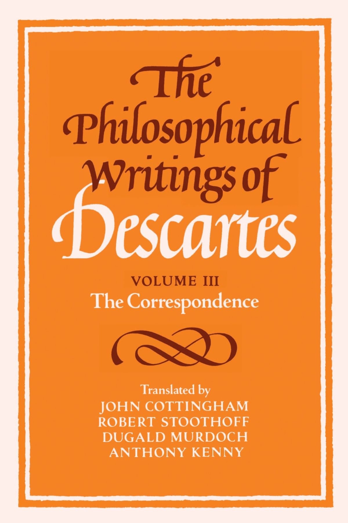 Buy The Philosophical Writings of Descartes: Correspondence by R — BookShops.in