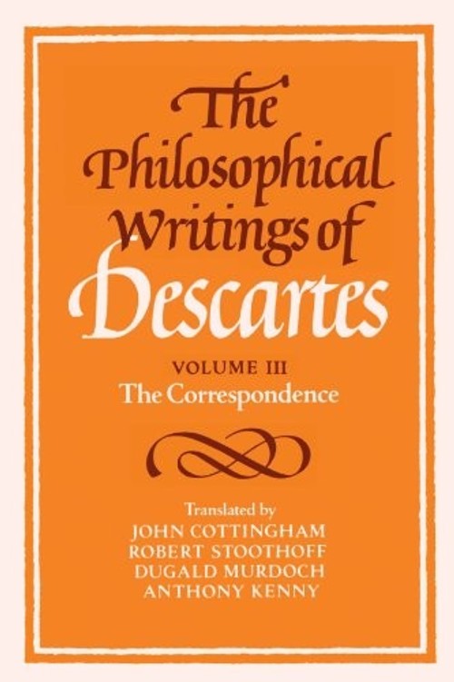 The Philosophical Writings of Descartes: Volume 3, The Correspondence – Rene Descartes view 2
