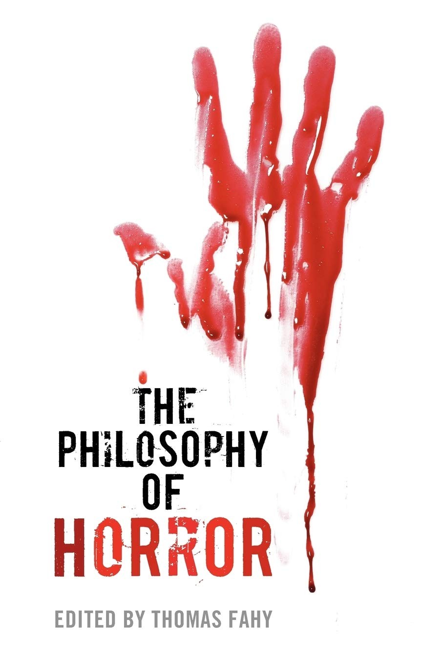 Buy The Philosophy of Horror by Thomas Fahy — BookShops.in
